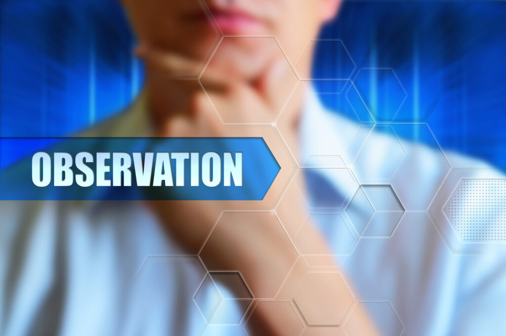 Being Observant